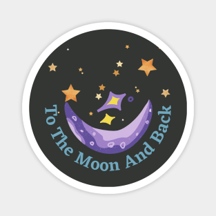 To the Moon and Back Magnet